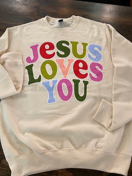 Jesus Loves You Sweatshirt