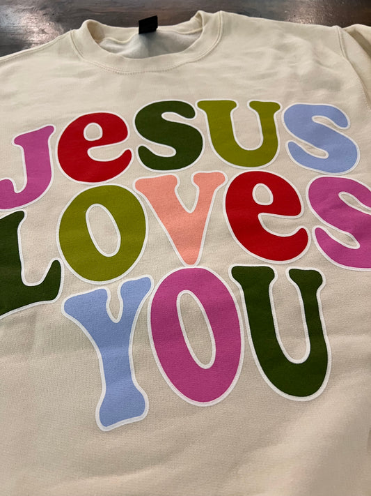 Jesus Loves You Sweatshirt